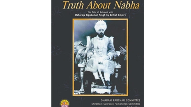 ਸ਼੍ਰੋਮਣੀ ਕਮੇਟੀ ਮੁੜ ਪ੍ਰਕਾਸ਼ਿਤ ਕਰੇਗੀ ‘ਟਰੁੱਥ ਅਬਾਊਟ ਨਾਭਾ’